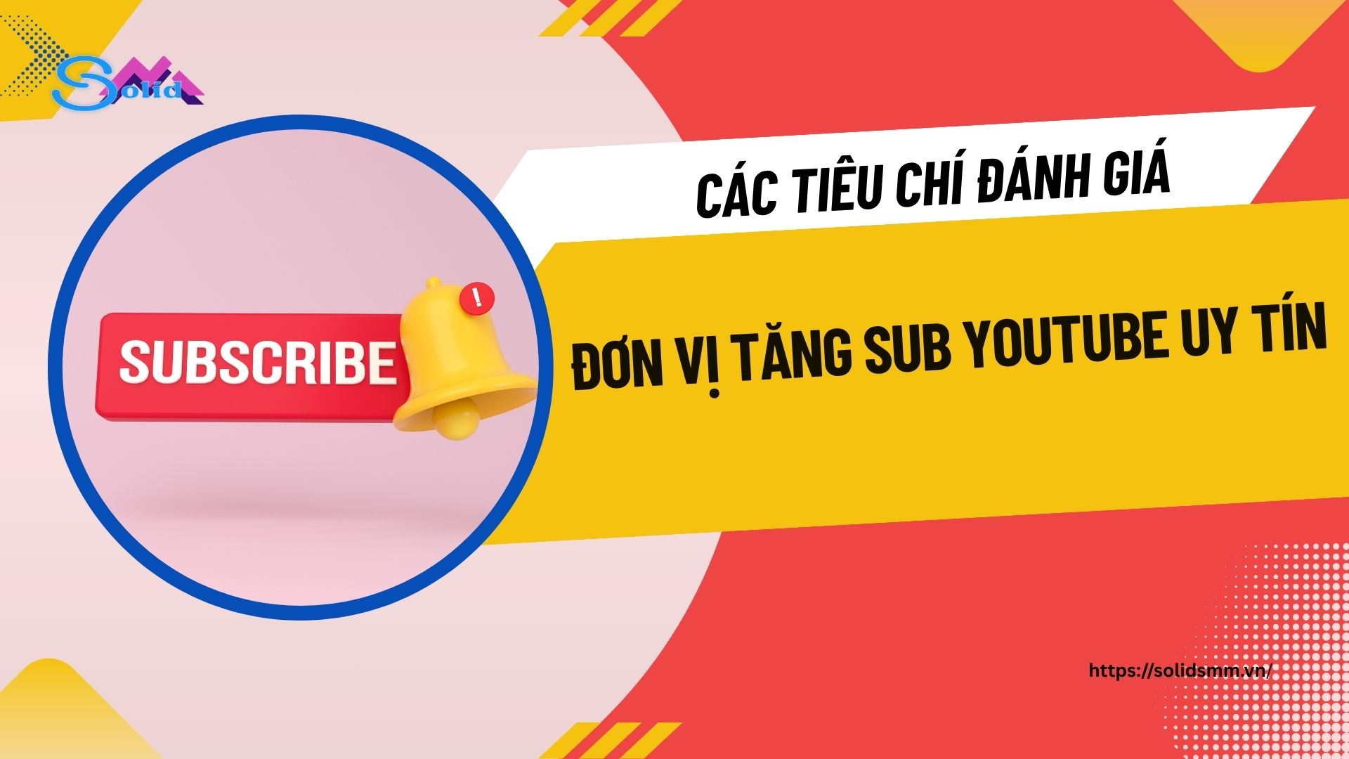 Các tiêu chí để đánh giá đơn vị tăng sub youtube uy tín